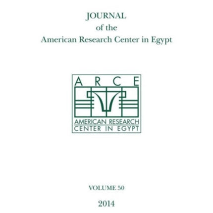 Journal of the American Research Center in Egypt, Volume 50 (2014)