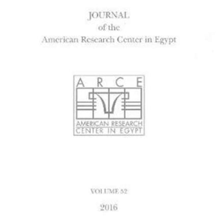 Journal of the American Research Center in Egypt, Volume 52 (2016)