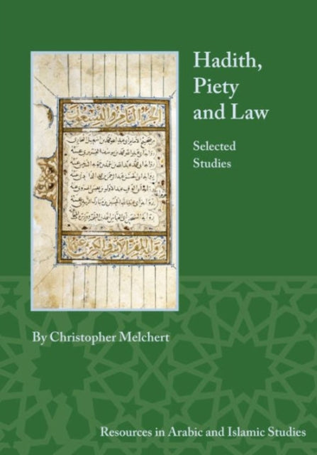 Hadith, Piety, and Law: Selected Studies