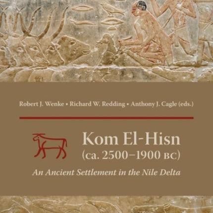 Kom el-Hisn (ca. 2500 - 1900 BC): An Ancient Settlement in the Nile Delta