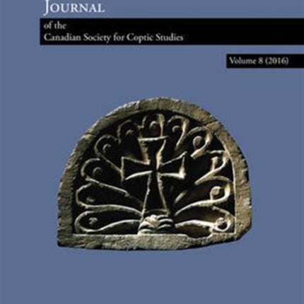 Journal of the Canadian Society for Coptic Studies Volume 9 (2017)