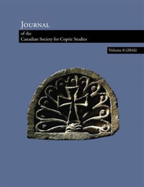 Journal of the Canadian Society for Coptic Studies Volume 9 (2017)