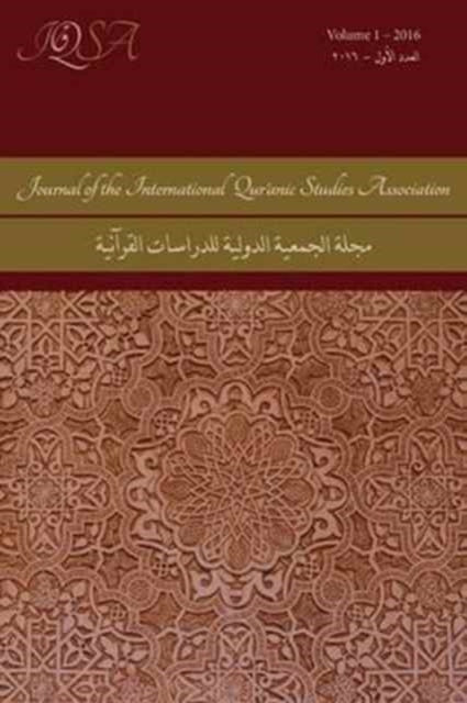 Journal of the International Qur'anic Studies Association Volume 1