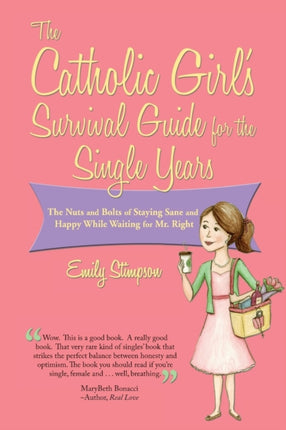 Catholic Girl's Survival Guide for the Single