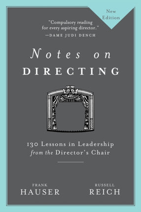 Notes on Directing: 130 Lessons in Leadership from the Director's Chair