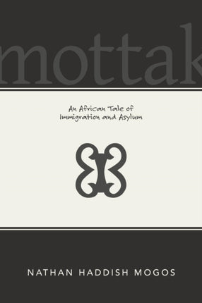 Mottak: An African Tale of Immigration and Asylum