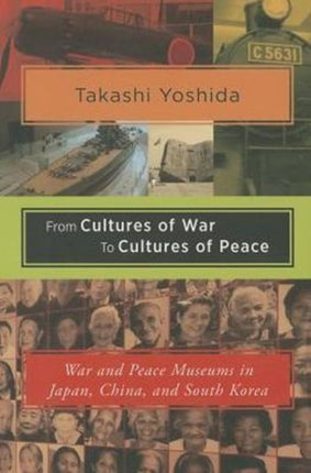 From Cultures of War to Cultures of Peace: War