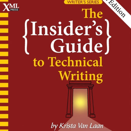 The Insider's Guide to Technical Writing