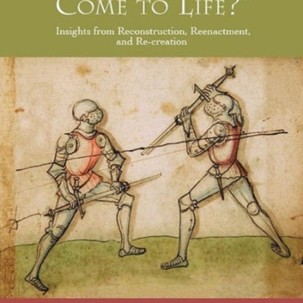 'Can These Bones Come to Life?', Vol 1: Historical European Martial Arts