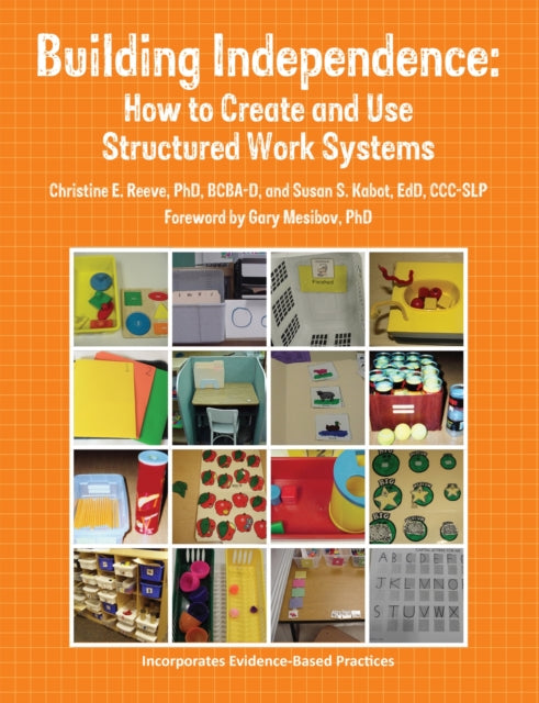 Building Independence: How to Create and Use