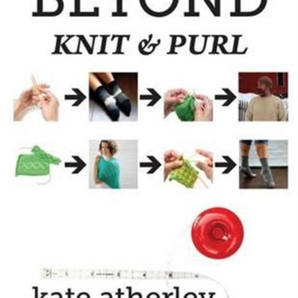 Beyond Knit and Purl