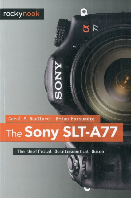 The Sony SLT–A77