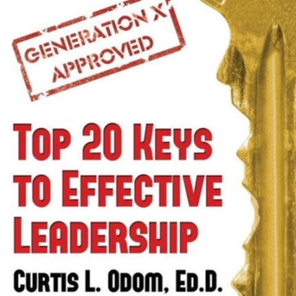 Generation X Approved - Top 20 Keys to Effective