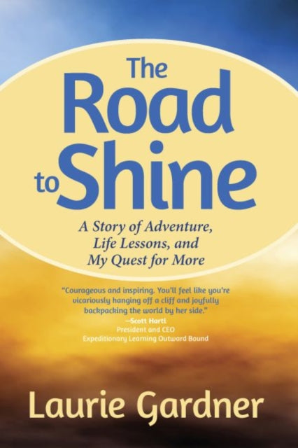 The Road to Shine How to Courageously Claim Your Life