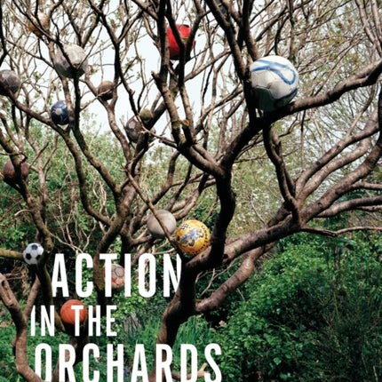 Action in the Orchards