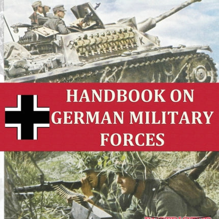 Handbook on German Military Forces War Department Technical Manual