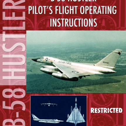 B-58 Hustler Pilot's Flight Operating Instructions