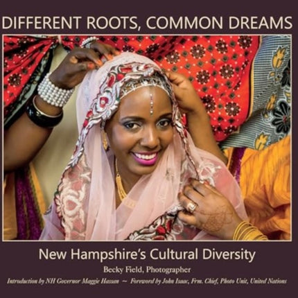 Different Roots, Common Dreams: New Hampshire's Cultural Diversity