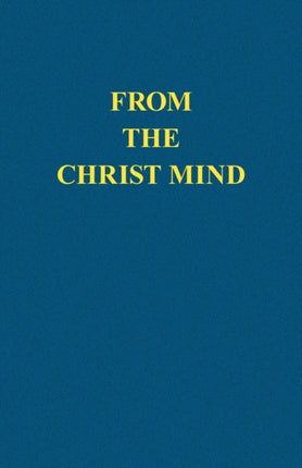 From the Christ Mind: Jesus of Nazareth