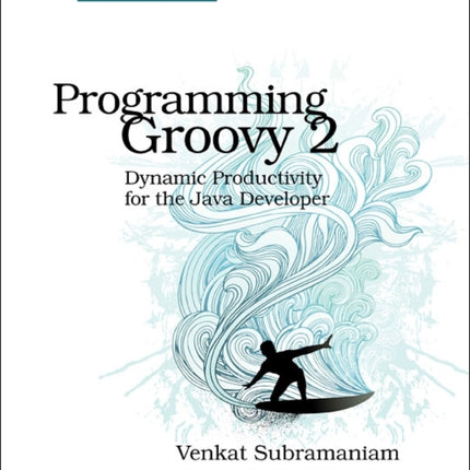 Programming Groovy 2.0