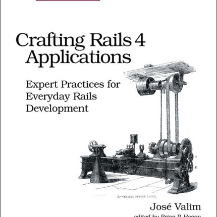 Crafting Rails 4 Applications 2ed