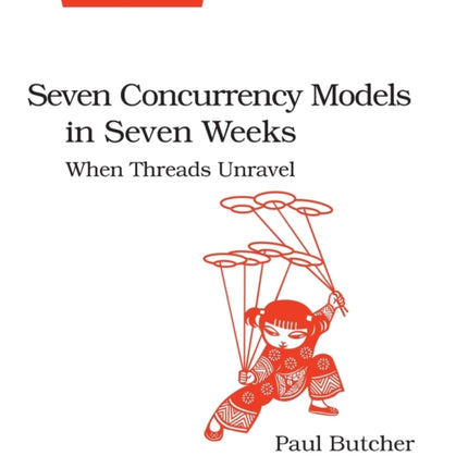 Seven Concurrency Models in Seven Weeks: When Threads Unravel