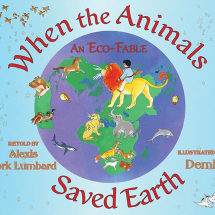 When the Animals Saved Earth: An Eco-Fable