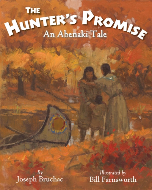 The Hunter’s Promise: An Abenaki Tale