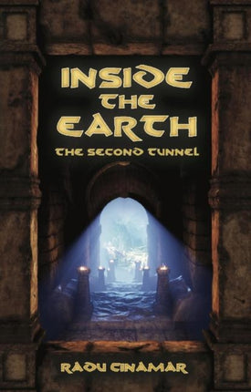 Inside the Earth: The Second Tunnel