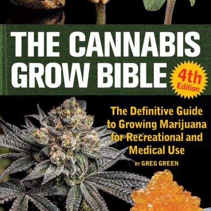 The Cannabis Grow Bible 4th Edition