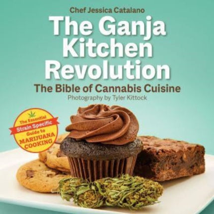 The Ganja Kitchen Revolution: 2nd Edition