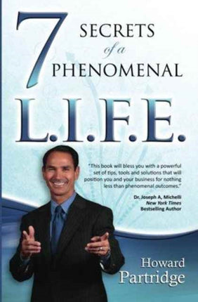 7 Secrets of a Phenomenal L.I.F.E.