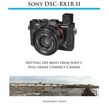 Photographer's Guide to the Sony RX1R II