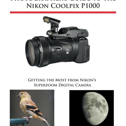 Photographer's Guide to the Nikon Coolpix P1000