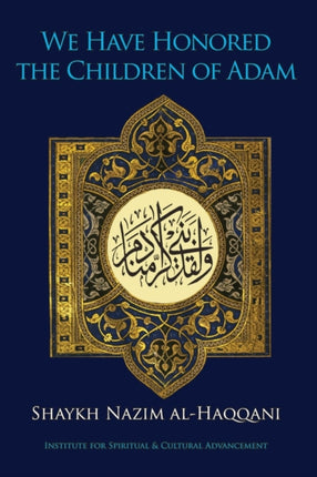 We Have Honored the Children of Adam