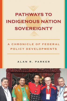 Pathways to Indigenous Nation Sovereignty: A