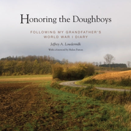 Honoring the Doughboys: Following My Grandfather's World War I Diary