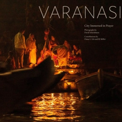 Varanasi: City Immersed in Prayer