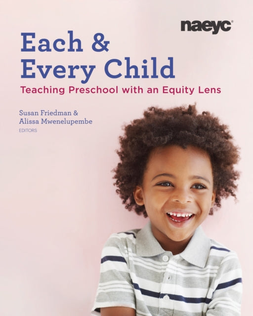 Each and Every Child: Using an Equity Lens When Teaching in Preschool