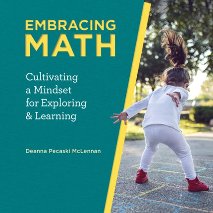 Embracing Math: Cultivating a Mindset for Exploring and Learning