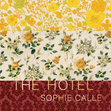 Sophie Calle: The Hotel