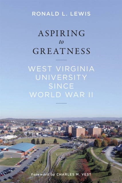 Aspiring to Greatness: West Virginia University