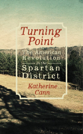 Turning Point: The American Revolution in the