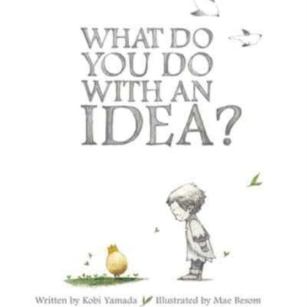 What Do You Do With an Idea?