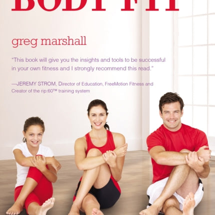 Body Fit: A Beginner's Guide to Fitness