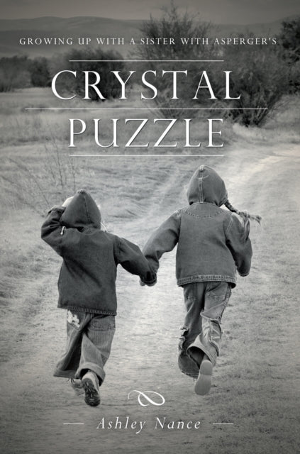 Crystal Puzzle: Growing Up with a Sister with Asperger's