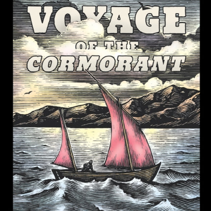 The Voyage of the Cormorant: A Memoir of the