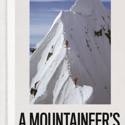 A Mountaineer's Life