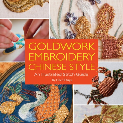 Goldwork Embroidery Chinese Style: An Illustrated