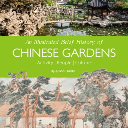 An Illustrated Brief History of Chinese Gardens: